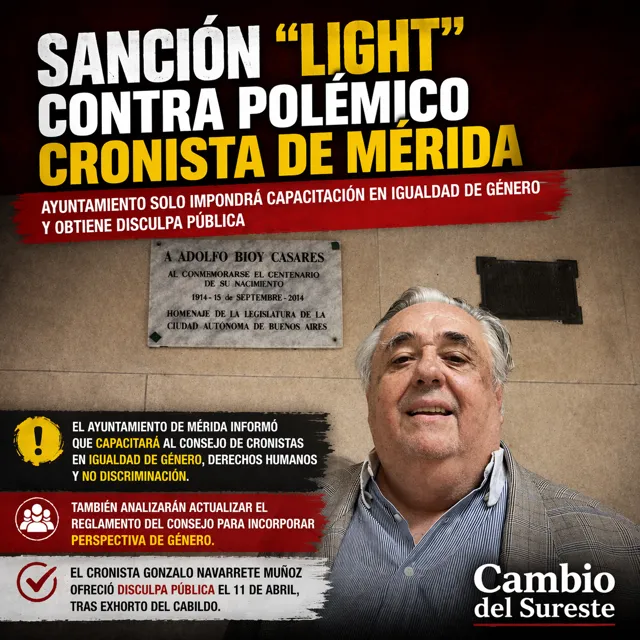 Ayuntamiento de Mérida aplica sanción “light” a cronista tras polémica en redes
