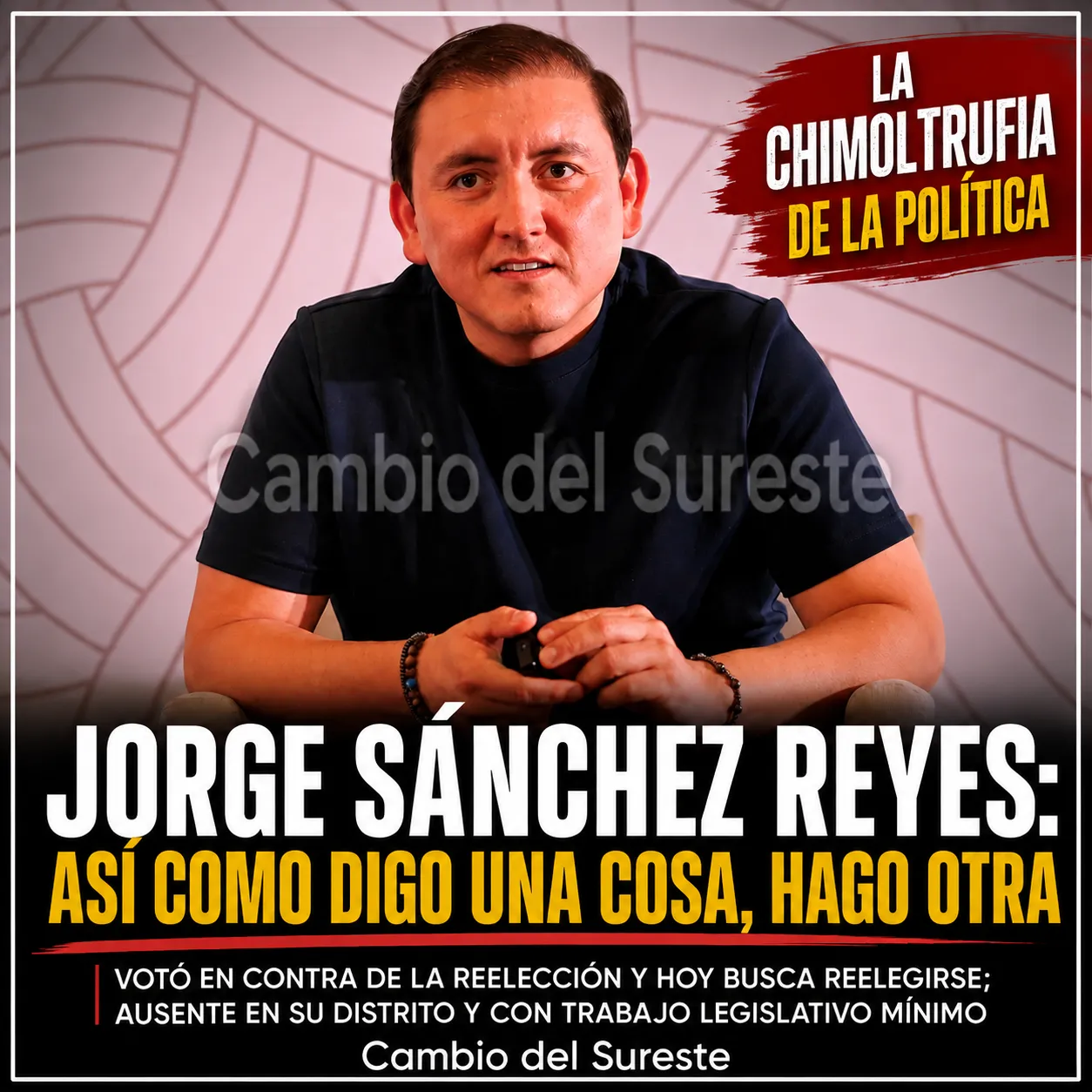Así como digo una cosa, hago otra… la Chimoltrufia de la política