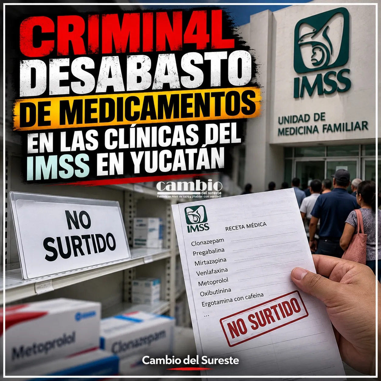 Criminal desabasto de medicamentos en las clínicas del IMSS en Yucatán