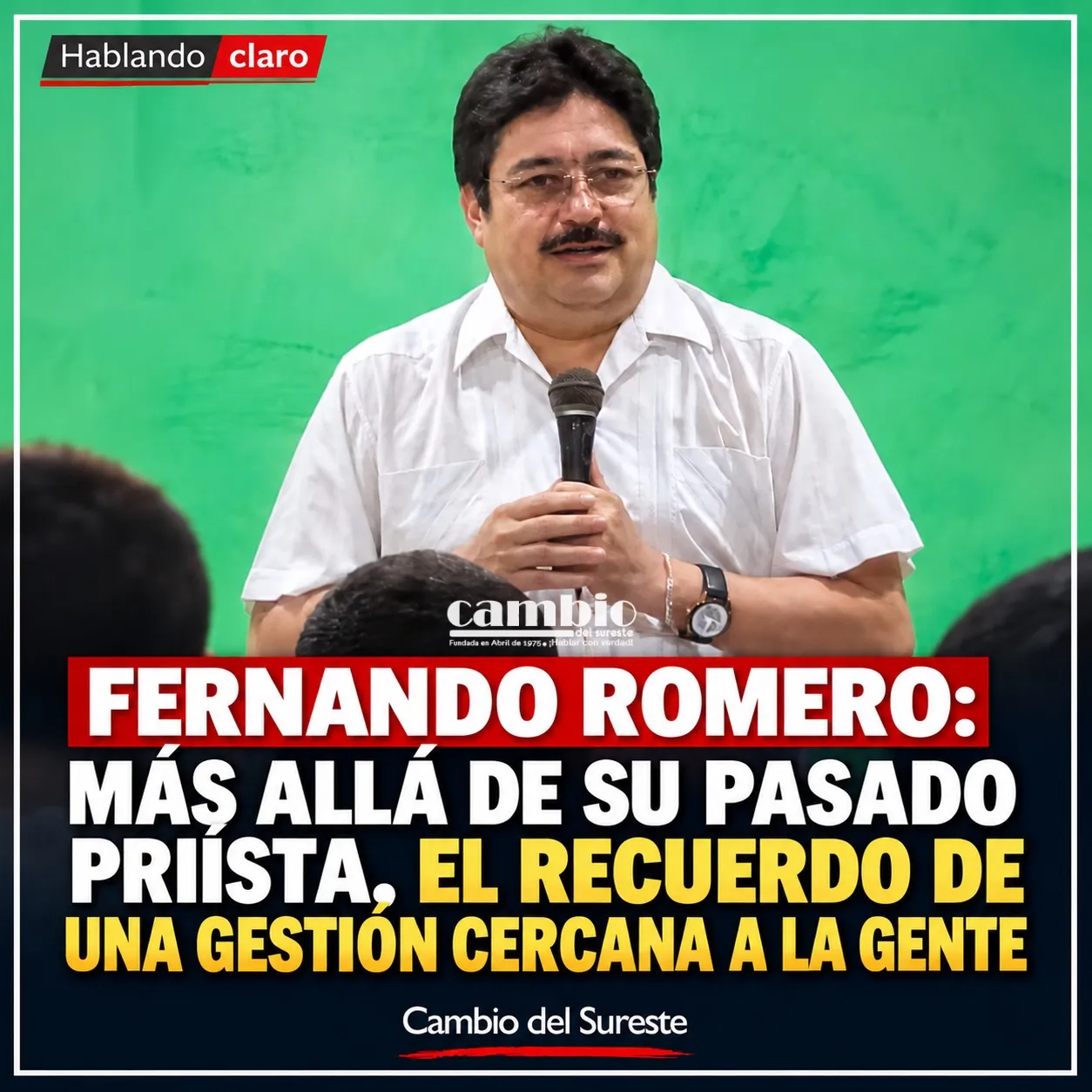 Fernando Romero: más allá de su pasado priista, el recuerdo de una gestión cercana a la gente